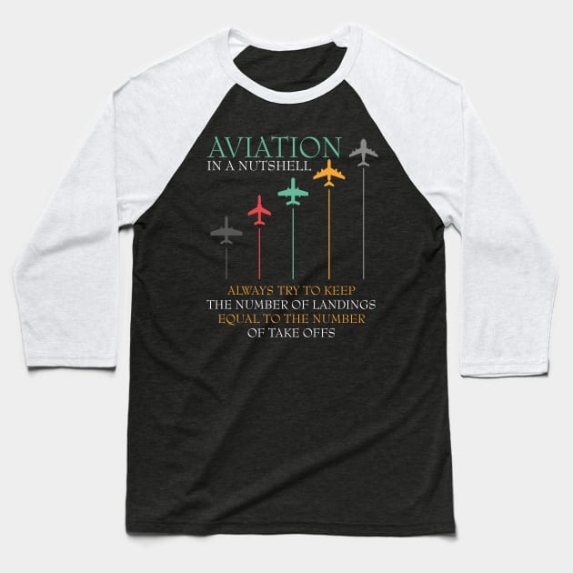 Funny Pilot Aviation In A Nutshell Baseball T-Shirt by jrsv22